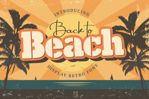 Back to Beach Font: A Retro Upgrade for Small Business Brands
