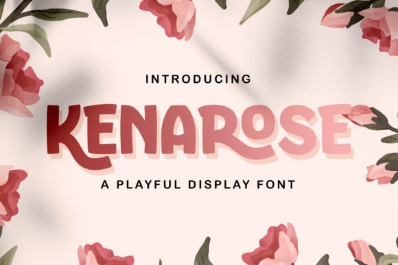 Kenarose: The Playful Display Font for Memorable Brands