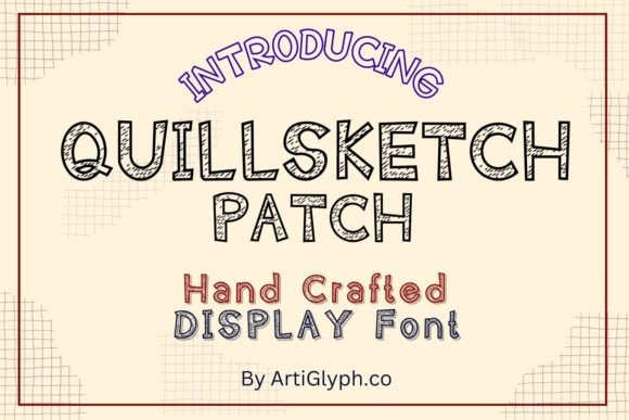 Quillsketch Patch: A Playful Display Font for Branding