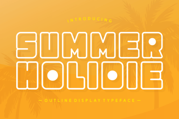 Summer Holidie: The Perfect Display Font for Sunny Brands