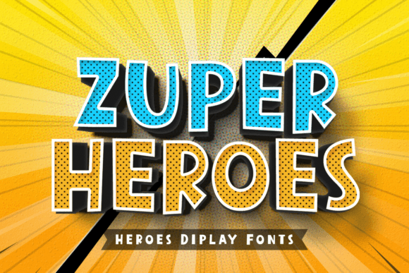 Zuper Heroes: A Bold Comic Typeface for Makers